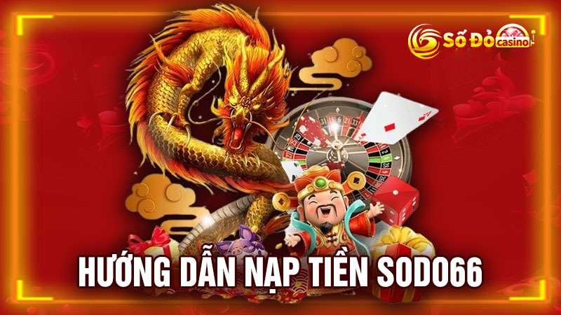 nạp tiền sodo66